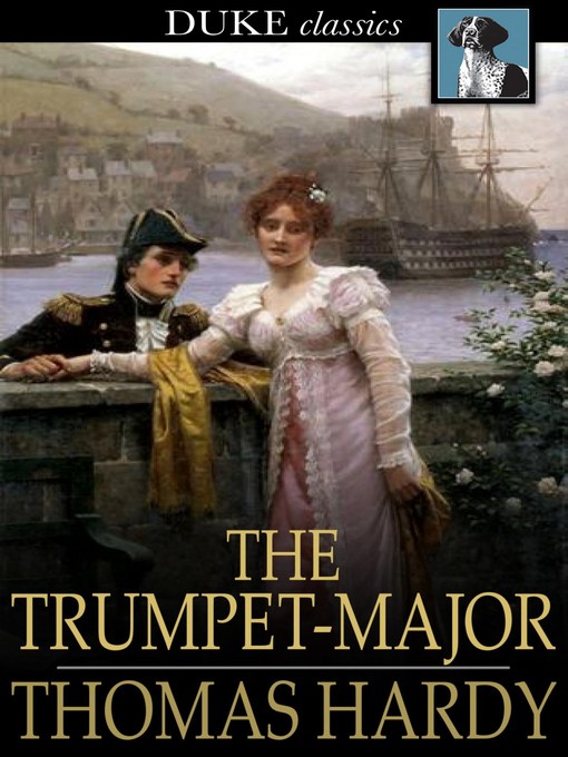 Title details for The Trumpet-Major by Thomas Hardy - Available
